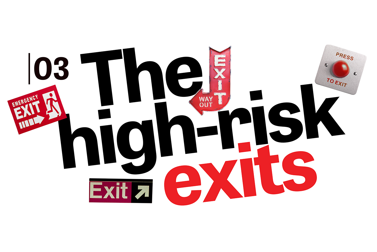 Graphic with the words the high-risk exits